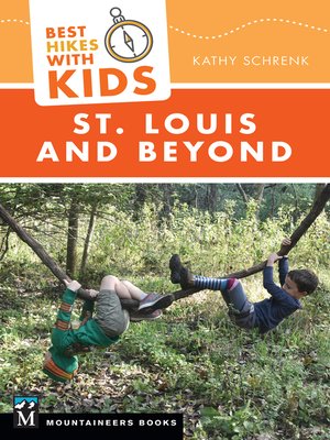 cover image of Best Hikes with Kids: St. Louis and Beyond